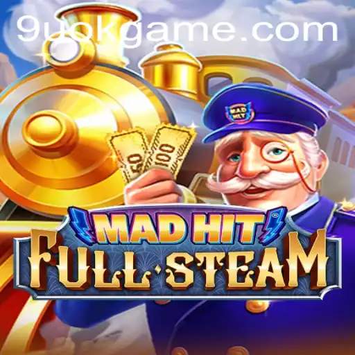 MadHitFullSteam: A Thrilling Gaming Experience with 9UOK